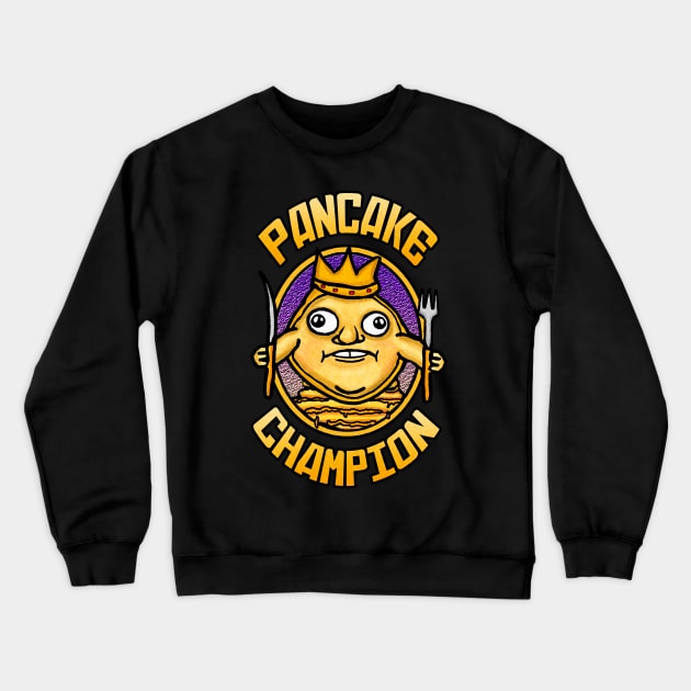 PANCAKE CHAMPION Crewneck Sweatshirt by BEAVERNIGHT